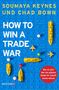 "HOW TO WIN A TRADE WAR" steht in großen schwarzen Buchstaben, umgeben von roten Pfeilen. Oben Autoren, unten Verlag.