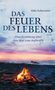 Udo Schroeter: Das Feuer des Lebens, Buch