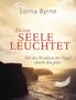 Lorna Byrne: Deine Seele leuchtet, Buch