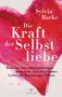 Sylvia Harke: Die Kraft der Selbstliebe, Buch