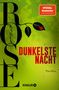 DUNKELSTE NACHT, Thriller. Rote Rose mit Blättern vor grünem Hintergrund. "SPIEGEL Bestseller" in rotem Kasten.