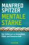 Manfred Spitzer: Mentale Stärke, Buch