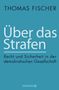 Thomas Fischer: Über das Strafen, Buch