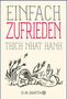 Nhat Thich: Einfach zufrieden, Buch