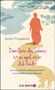 Tenzin Priyadarshi: Dem Sinn des Lebens ist es egal, wo er dich findet, Buch