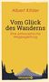 Albert Kitzler: Vom Glück des Wanderns, Buch