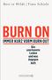 Bert Te Wildt: Burn On: Immer kurz vorm Burn Out, Buch