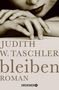 Judith W. Taschler: bleiben, Buch