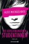 Alex Michaelides: Die verschwundenen Studentinnen, Buch