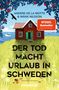 Anders De La Motte: Der Tod macht Urlaub in Schweden, Buch