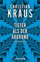 Christian Kraus: Tiefer als der Abgrund, Buch