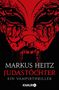 Markus Heitz: Judastöchter, Buch