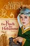 Sabine Ebert: Der Fluch der Hebamme, Buch