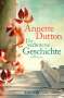 Annette Dutton: Die verbotene Geschichte, Buch