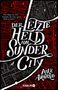 Luke Arnold: Der letzte Held von Sunder City, Buch