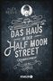 Alex Reeve: Das Haus in der Half Moon Street, Buch