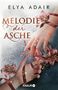 Elya Adair: Melodie der Asche, Buch
