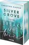 Christina Kaspar: Silver Grove. Break Me Twice, Buch