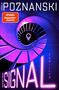 Ursula Poznanski: Das Signal, Buch