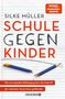 Titel: "SCHULE GEGEN KINDER". Zerbrochene blaue Bleistifte auf linierten Papier. Hinweis auf "SPIEGEL Bestseller-Autorin"., Buch