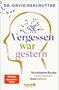 "DR. DAVID PERLMUTTER, Vergessen war gestern, So trainierst du das Immunsystem deines Gehirns." Silhouette mit bunten Punkten., Buch