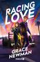 „Racing Love“ oben, „Grace Newman“ unten. Illustration: Zwei Rennfahrer vor einem Auto, Hintergrund mit Palmen und Riesenrad., Buch