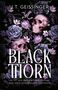 **J.T. Geissinger**, **BLACKTHORN**, *“Er ist der Mann meiner Träume und mein schlimmster Albtraum.”* Lila Blumen und Totenköpfe., Buch