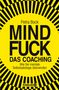 Das Cover hat einen gelben Hintergrund mit schwarzen, konzentrischen Streifen. Text: Petra Bock, Mindfuck: Das Coaching.