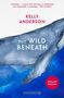„Kelly Anderson, The Wild Beneath“; „English Edition“. Illustration eines Wals teilweise im Wasser., Buch