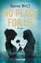 "Alicia Zett NO PLACE FOR US Roman KNAUR." Zwei Silhouetten von Frauen, eine hält eine Rose, Hintergrund zeigt Big Ben., Buch