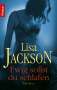 Lisa Jackson: Ewig sollst du schlafen, Buch