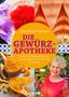 Christine Ferrari: Die Gewürz-Apotheke, Buch