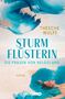 Thesche Wulff: Die Frauen von Helgoland. Sturmflüsterin, Buch