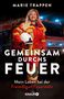 Marie Trappen: Gemeinsam durchs Feuer, Buch