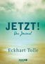 Eckhart Tolle: Jetzt!, Buch