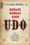 Clemens Beöthy: Heirate niemals einen Udo, Buch