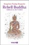 Dzogchen Ponlop Rinpoche: Rebell Buddha, Buch, Buch