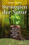 "Strategien der Natur" steht vor einem Waldbild mit einem Baumstumpf, aus dem ein junger Baum wächst.