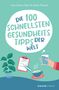 Eva-Maria Bast: Die 100 schnellsten Gesundheitstipps der Welt, Buch