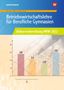 Hans-Joachim Dörr: Betriebswirtschaftslehre für Berufliche Gymnasien. Arbeitsheft. Abiturvorbereitung 2022. Nordrhein-Westfalen, Buch