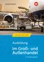 Helge Meyer: Ausbildung im Groß- und Außenhandel. 3. Ausbildungsjahr. Schülerband, Buch