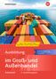 Nils Kauerauf: Ausbildung im Groß- und Außenhandel. 2. Ausbildungsjahr. Arbeitsheft, Buch