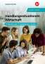 Anja Hohrath: Handlungssituationen Wirtschaft - IT-Berufe und IT-Assistenten: Schülerband, Buch