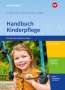 Brigitte vom Wege: Handbuch Kinderpflege für die Berufsfachschule. Schülerband. Nordrhein-Westfalen, Buch