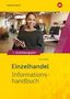 Martin Voth: Einzelhandel nach Ausbildungsjahren. 1. Ausbildungsjahr: Informationshandbuch, Buch