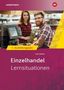 Heinz-Jörg Bräker: Einzelhandel nach Ausbildungsjahren. 1. Ausbildungsjahr: Lernsituationen, Buch