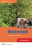 Gerd Kreß: Holztechnik. Arbeitsheft. Lernfelder 1 bis 4, Buch