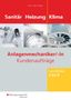 Horst-Dieter Bunk: Anlagenmechaniker Sanitär-, Heizungs- und Klimatechnik. Lernfelder 5-8: Arbeitsheft, Buch