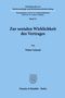 Walter Schmid: Zur sozialen Wirklichkeit des Vertrages., Buch