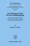 Thomas M. J. Möllers: Die Haftung der Bank bei der Kreditkündigung., Buch